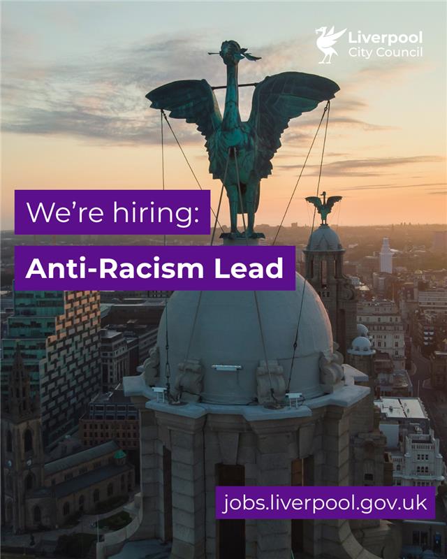 We’re hiring an Anti-Racism Lead. 

Are you ready for an exciting role where you’ll drive meaningful change and play a key role in ensuring Liverpool is fairer, safer and more inclusive for everyone? 

Find out more and apply now 👇
lpoolcouncil.info/4pQJ4vO