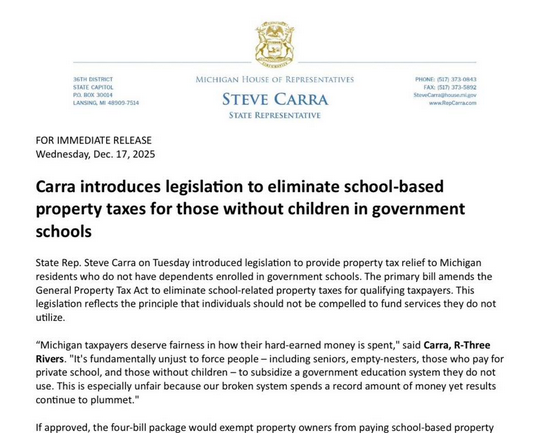 Michigan state Rep. Steve Carra, R-Three Rivers, says he has introduced bills to exempt people who don't have children in public schools from school-related property taxes: