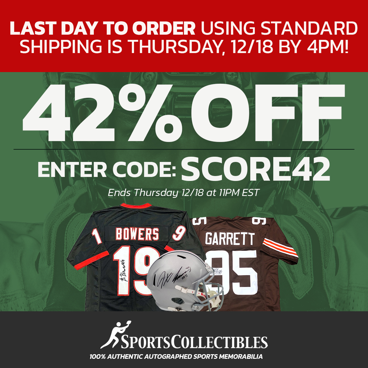 Last day for standard shipping: Thursday 12/18 by 4PM EST. 42% off authentic autographed memorabilia 
🎁 Guaranteed Christmas delivery Code: SCORE42 Ends 11PM EST Thursday

Shop now at: sportscollectibles.com