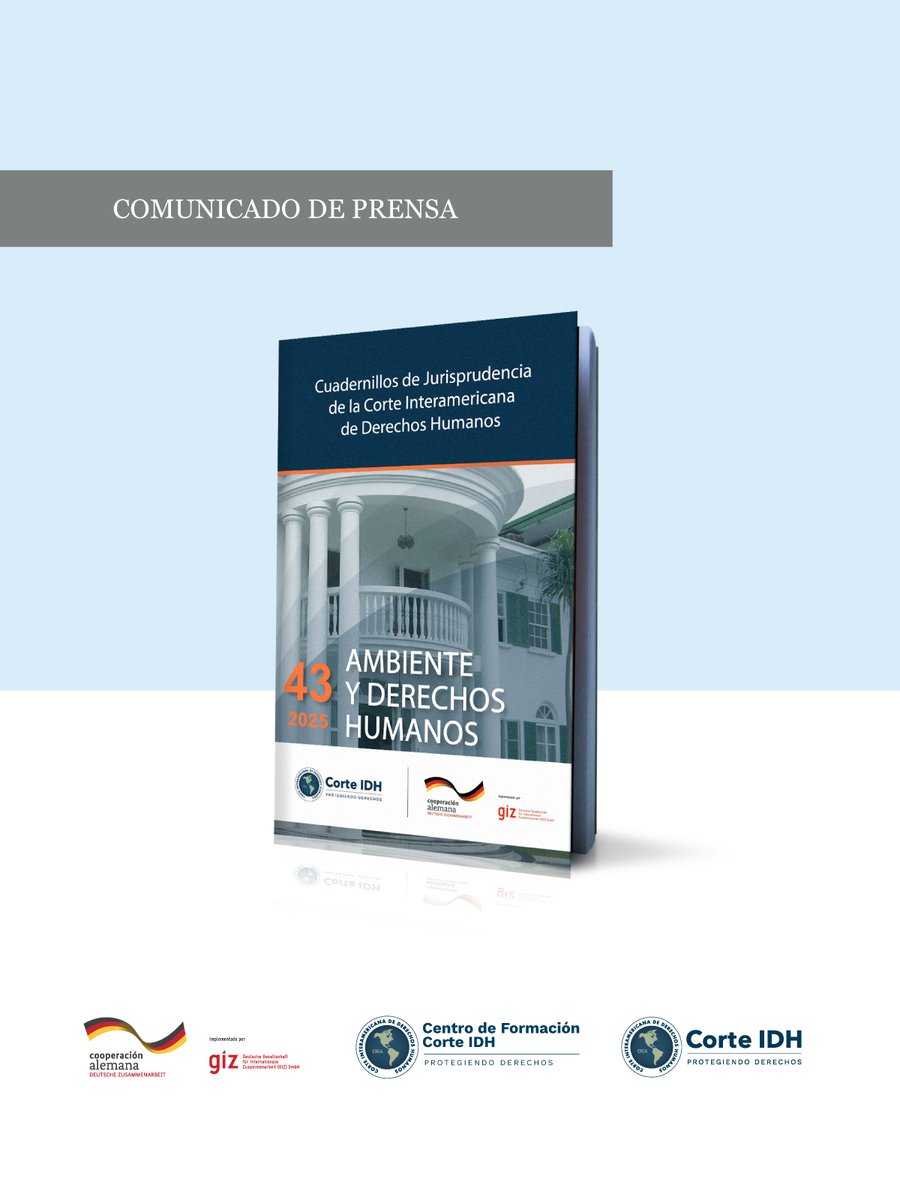 📘 La Corte Interamericana de Derechos Humanos anuncia la publicación del nuevo Cuadernillo de Jurisprudencia N.° 43: Ambiente y Derechos Humanos en la jurisprudencia de la Corte Interamericana de Derechos Humanos.

Este cuadernillo se elaboró gracias al generoso aporte del