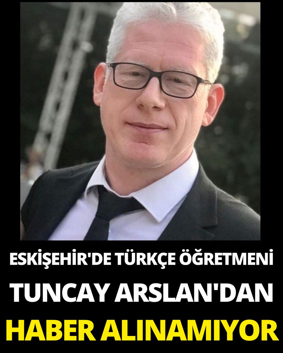Eskişehir'de Türkçe öğretmeni Tuncay Arslan'dan haber alınamıyor eskisehir.net/eskisehirde-tu…