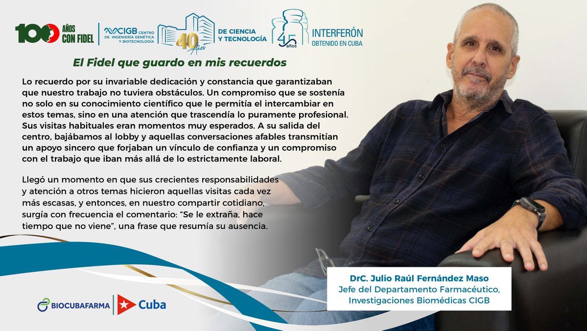 CIGBCuba's tweet image. A Fidel, lo recuerdo por su invariable dedicación y constancia que garantizaban que nuestro trabajo no tuviera obstáculos. Un compromiso que se sostenía no solo en su conocimiento científico, sino en una atención que trascendía lo puramente profesional. 
DrC. Julio Raúl Fernández