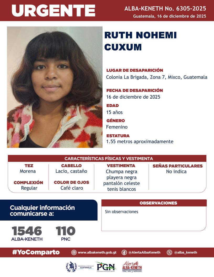 alba_keneth's tweet image. #AlertaAlbaKeneth⚠️| Ruth Nohemi Cuxum de 15 años de edad. Desapareció el 16 de diciembre de 2025, en Colonia La Brigada, Zona 7, Mixco, Guatemala.

🔁Comparte y ayúdanos con su localización.
📞Si tienes información llama al 1546. #YoComparto