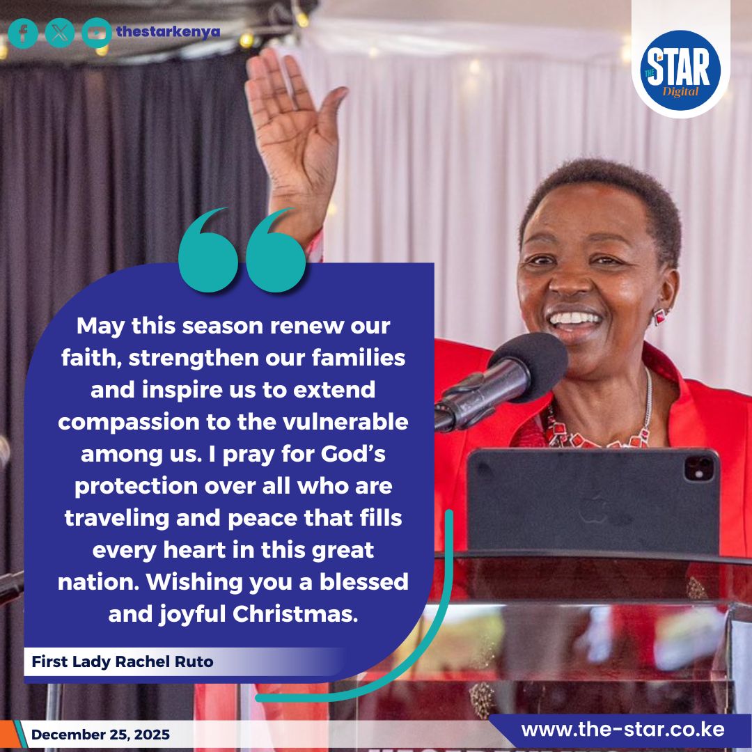 First Lady Rachel Ruto has sent her Christmas wishes to Kenyans, urging families to embrace faith, unity and compassion during the festive season.
#starkenyanews