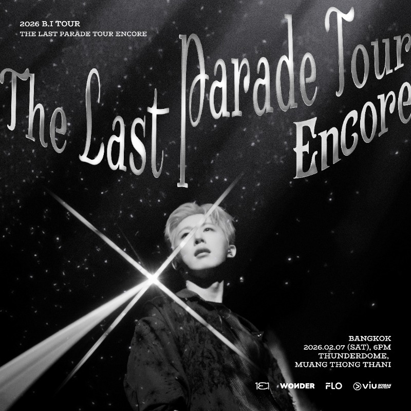 ScreamDatesTH's tweet photo. ความสนุกของ ID ชาวไทย กำลังจะกลับมาอีกครั้ง!
2026 B.I TOUR: The Last Parade Tour ENCORE in BANGKOK

วันเสาร์ที่ 7 กุมภาพันธ์ 2569, 18.00 น.
ธันเดอร์โดม เมืองทองธานี
บัตรราคา 6,500 / 5,500 / 4,500 / 3,500 / 2,900 บาท
เปิดขายบัตร วันเสาร์ที่ 10 มกราคม 2569 เวลา 10.00 น.