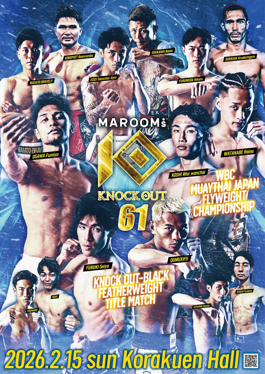 ◤ MAROOMS presents KNOCK OUT.61◢
✨ポスタービジュアル公開✨

📅2/15(日) 開場: 17:30 開始: 17:50
🏟後楽園ホール
🖥大会情報 
knockoutkb.com/events/marooms…

🎫チケット情報🎫
↓オフィシャルショップ先行発売受付中🎫 
deffellow.stores.jp
 
<a href="/ra17watanabe/">渡部 蕾</a> 
<a href="/hayatok_0328/">北島颯人</a> 
#KO61
#knockoutkb