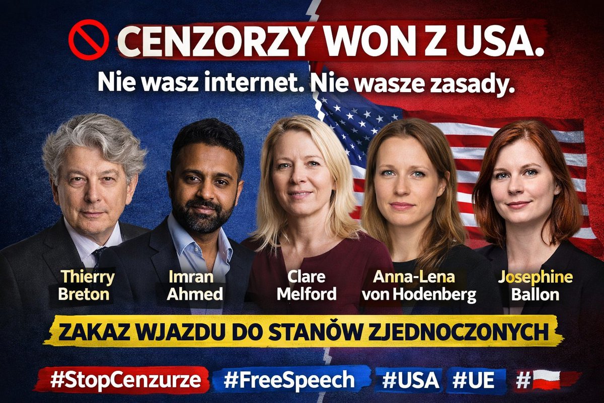 🚫 CENZORZY Z UE – WON Z USA.
Decyzja ogłoszona przez Marco Rubio.
Zakaz wjazdu do 🇺🇸 dla unijnych cenzorów 👇

Objęci zakazem:
Thierry Breton (UE)
Imran Ahmed (UE/UK)
Clare Melford (UE/UK)
Anna-Lena von Hodenberg (UE)
Josephine Ballon (UE)
Za próbę eksportu unijnej cenzury i