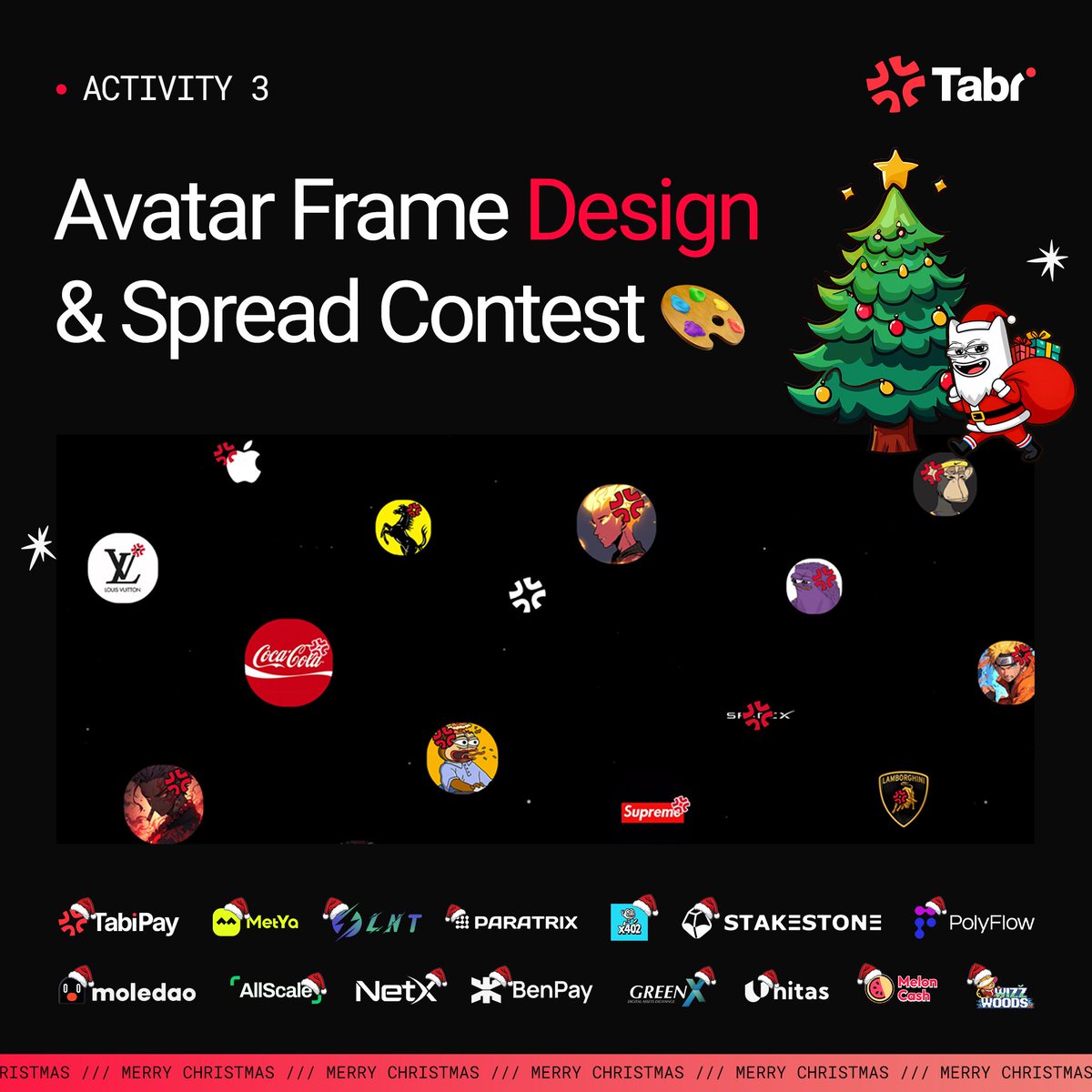 Tabi Xmas &amp; New Year Madness Party is on.

🎨 Activity 3: Avatar Frame Design &amp; Spread Contest. To celebrate the season, we’re running a special Christmas &amp; New Year campaign.

Design a frame for Tabi or any partner (PNG, transparent background, with brand logo) and reply with