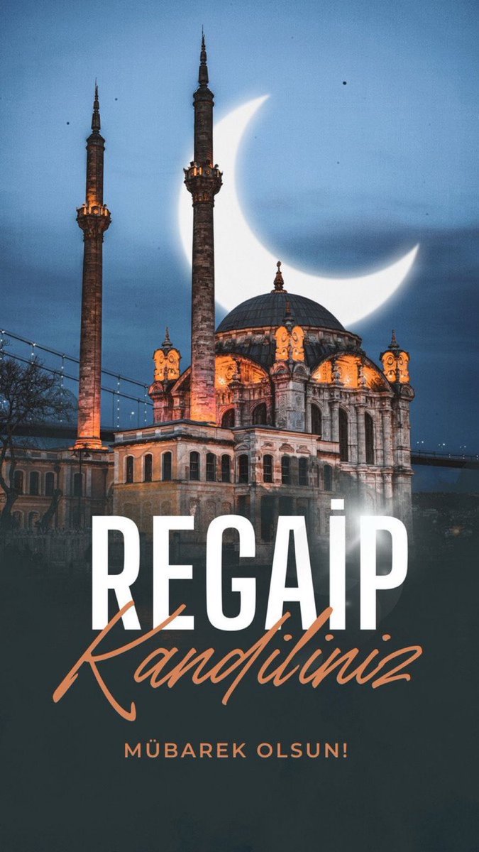 Regaip Kandili’nin başta milletimiz olmak üzere; İslam alemine ve tüm insanlığa hayırlar getirmesini Cenab-ı Allah’tan niyaz ederim.

#RegaipKandilimiz mübarek olsun.#RegaipKandilimiz