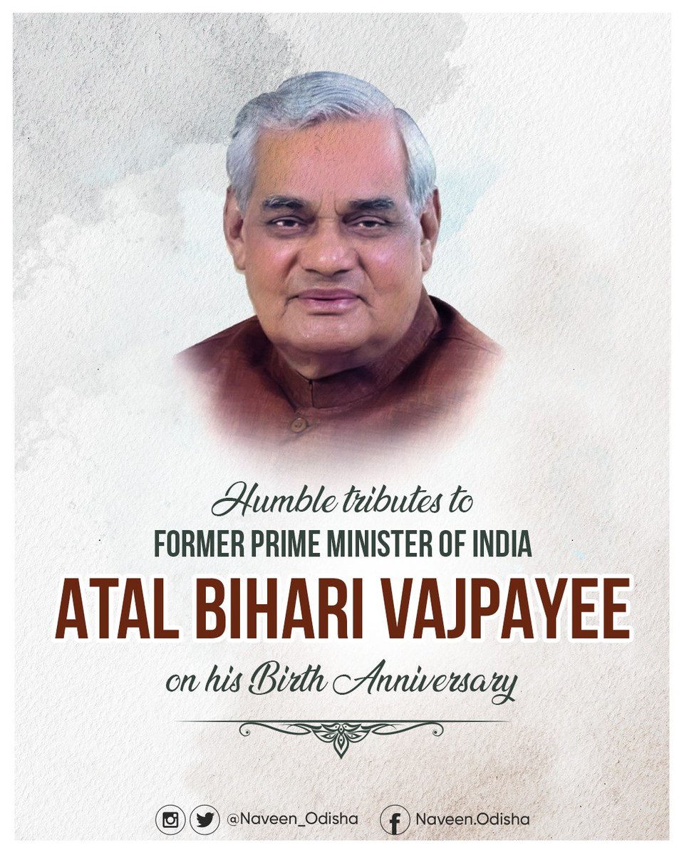 Humble tributes to former Prime Minister of India #AtalBihariVajpayee ji on his birth anniversary. Atal ji was towering statesman, an exemplary parliamentarian, and a luminous poet-orator. Generations will draw inspiration from his ideals, his unwavering commitment to India’s