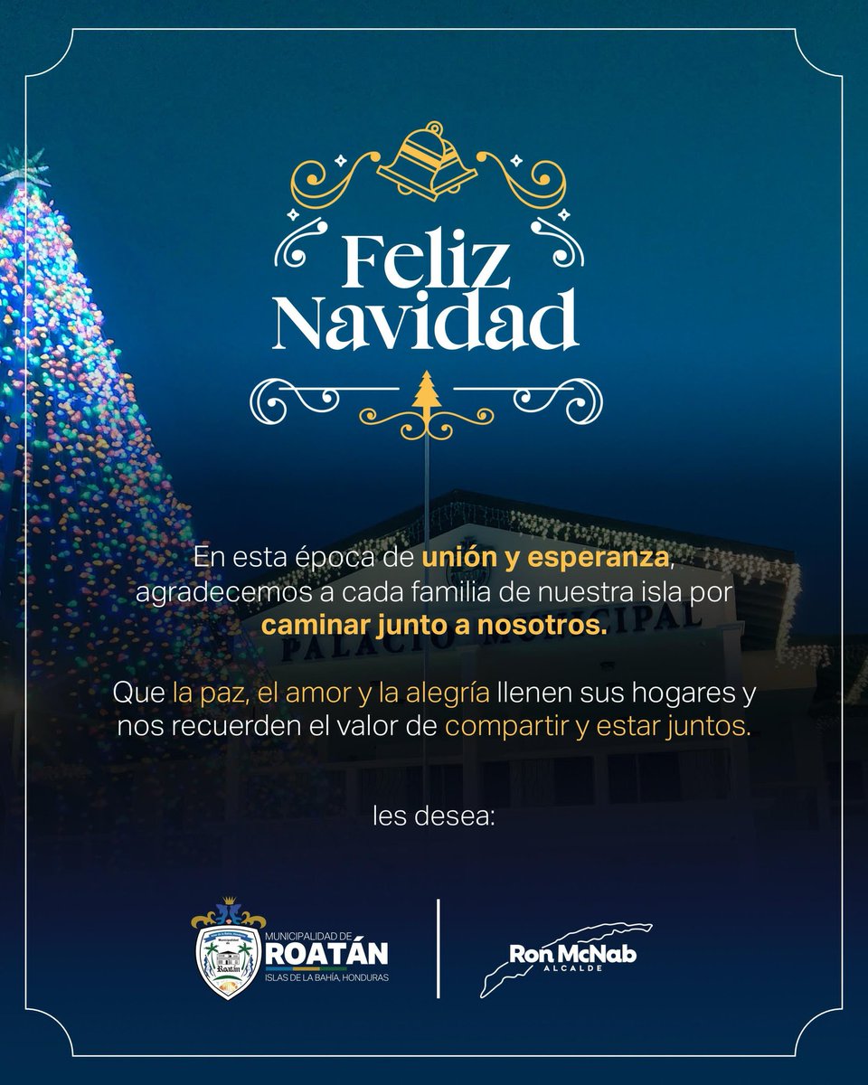 En esta época de unión y esperanza, celebremos juntos el valor de compartir y estar cerca de quienes amamos.

¡Feliz Navidad les desean la Municipalidad de Roatán y el Alcalde Ron McNab! 🎄✨