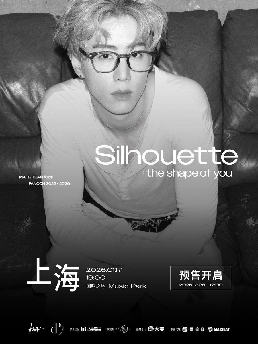 DNAmngmnt's tweet image. MARK 段宜恩
Silhouette: The Shape of You 
FANCON 2025-2026

SHANGHAI 上海

⏰ January 17, 2026
📍 Echo Music Park
🎫 December 28, 2025

🔗 Tickets
MAISEAT🎫
maiseat.com/#/shows?projec… 

#MarkTuan #Silhouette