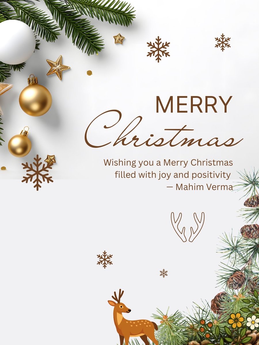 Wishing you a Christmas wrapped in warmth,
quiet joy, and positive beginnings. ✨

May the season fill your heart with peace
and your days with gentle happiness.

Merry Christmas 🎄
— Mahim Verma

#MerryChristmas #ChristmasVibes #FestiveSeason #SeasonOfJoy #Christmas2025