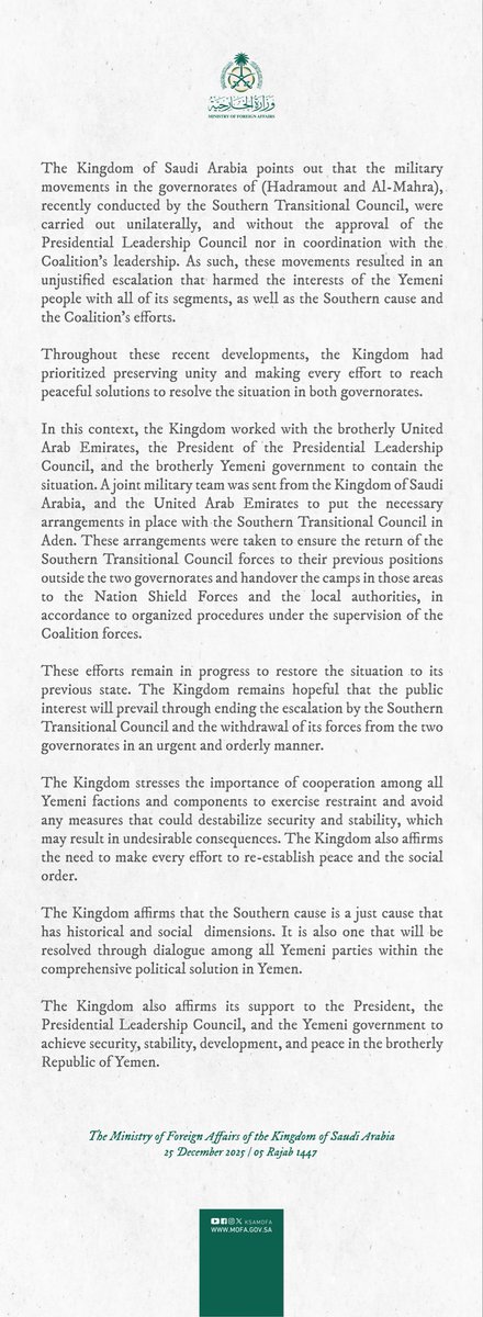 #Statement | The Kingdom of Saudi Arabia points out that the military movements in the governorates of (Hadramout and Al-Mahra), recently conducted by the Southern Transitional Council, were carried out unilaterally, and without the approval of the Presidential Leadership Council