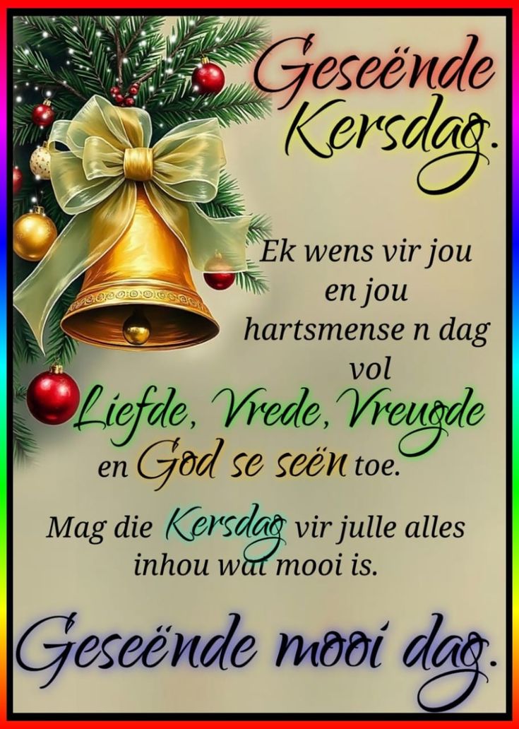 Geseende Kersfees vir al my vriende en vriendinne 🎁🎁🎁🎁