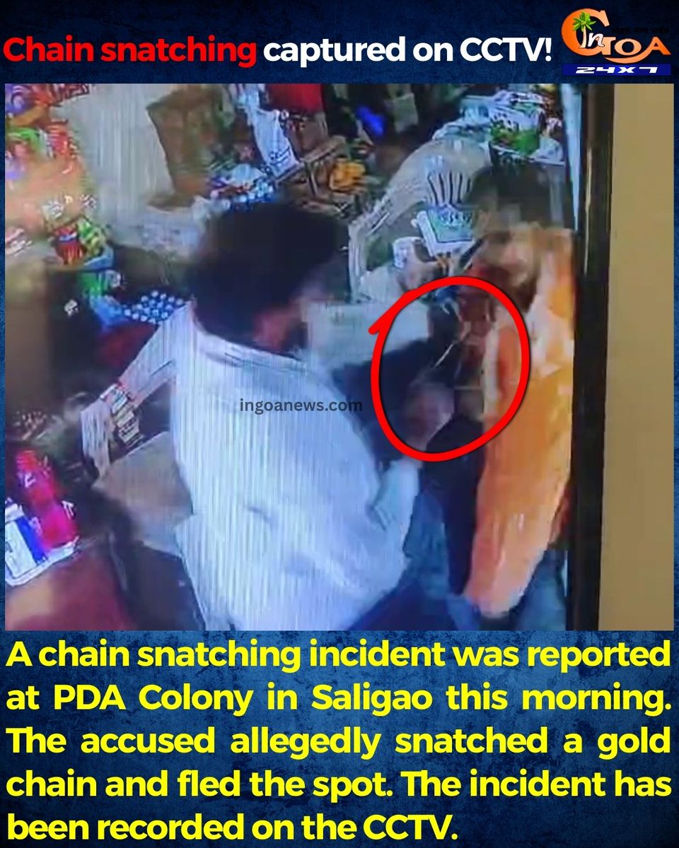 InGoa24x7's tweet image. Chain snatching captured on CCTV!

#Goa #Goanews #ChainSnatch #CCTV