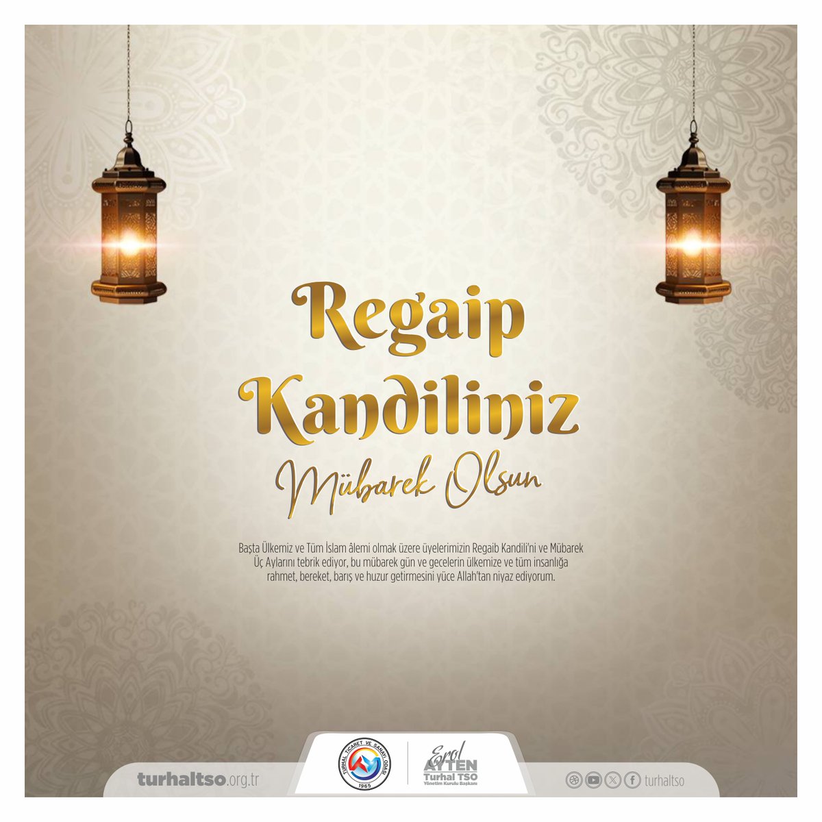Başta Ülkemiz ve Tüm İslam âlemi olmak üzere üyelerimizin #RegaipKandili'ni ve Mübarek Üç Aylarını tebrik ediyor, bu mübarek gün ve gecelerin ülkemize ve tüm insanlığa rahmet, bereket, barış ve huzur getirmesini yüce Allah’tan niyaz ediyorum.🌙