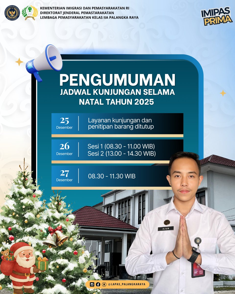 🎄 Pengumuman Jadwal Kunjungan Natal 2025 🎄

#kemenimipas
#pemasyarakatan
#guardandguide
#iputumurdiana
#imipasprima
<a href="/kemenimipas/">Kementerian Imigrasi dan Pemasyarakatan Republik I</a>
@kemenimipas_story
@diary_kemenimipas
<a href="/galeri/">galeri</a>.kemenimipas
@kanwilditjenpaskalteng
Lapas Kelas IIA Palangka Raya