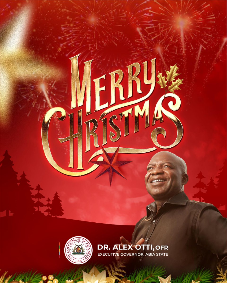 THE LIGHT OF CHRISTMAS

Being the Text of the 2025 Christmas Message by Governor Alex C. Otti, OFR, on December 25, 2025 

1. Umunne m ndi Abia, I bring you joyful greetings this Christmas morning. On this great day when we celebrate the anniversary of the birth of our Lord and