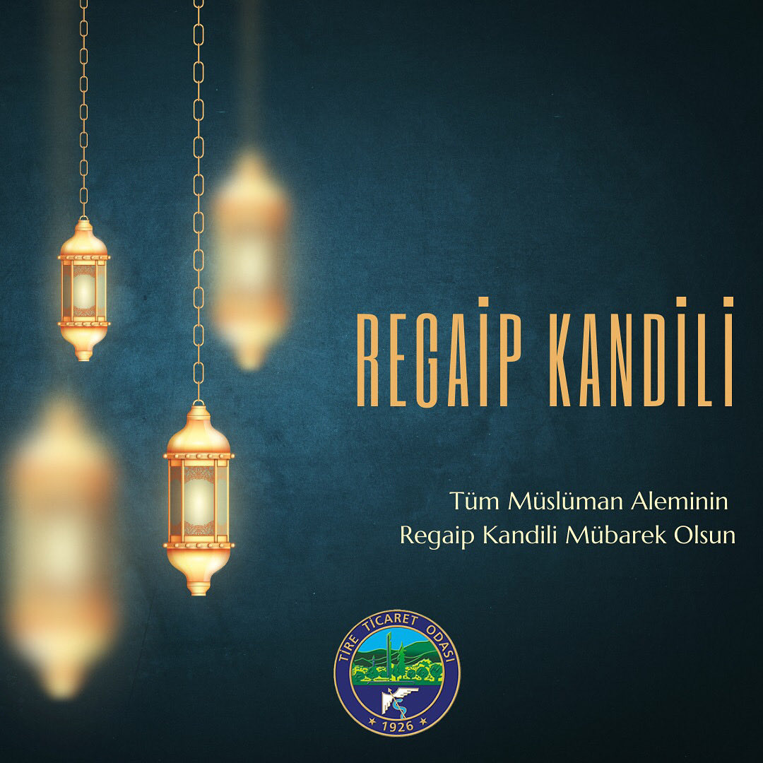 Tüm İslam Aleminin Regaip Kandili Mübarek Olsun