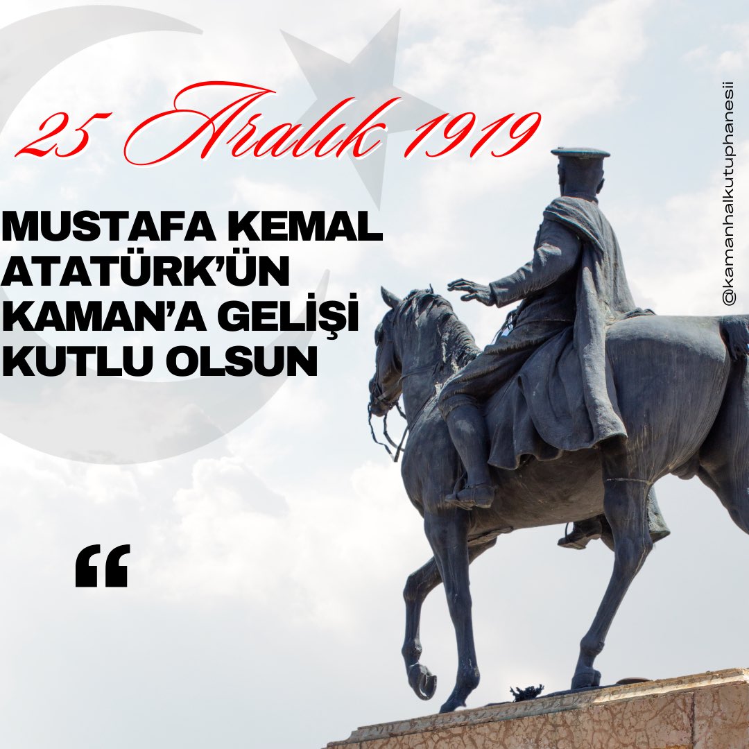 Mustafa Kemal Atatürk’ün Kaman’a gelişinin 106. yıl dönümünde ATA’mızı saygı ve minnetle anıyoruz 🇹🇷