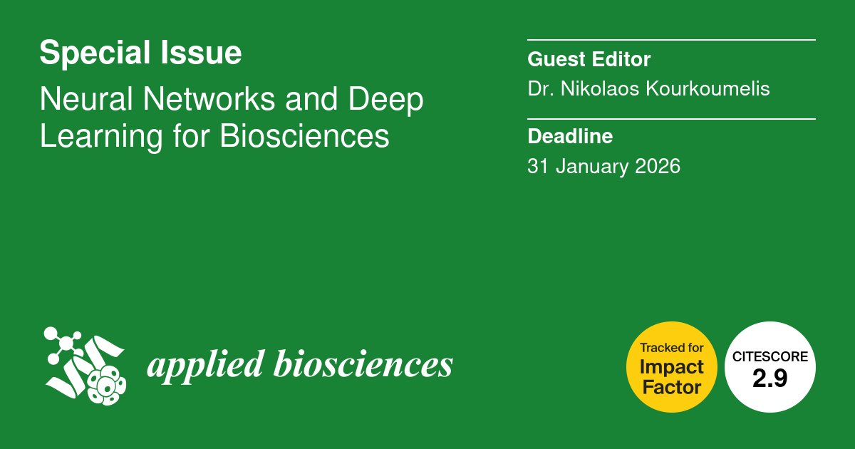 📢 Neural Networks and Deep Learning for Biosciences - Open for Submissions
🔗 brnw.ch/21wYrYK
📌 Guest Editor: Dr. Nikolaos Kourkoumelis
📅 Submission Deadline: 31 January 2026

#OpenAccess #NeuralNetworks #AI #DeepLearning