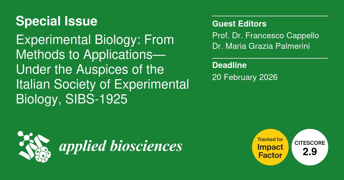 📢 Experimental Biology: From Methods to Applications—Under the Auspices of the Italian Society of Experimental Biology, SIBS-1925 - Open for Submissions
🔗 brnw.ch/21wYrYW
📅 Submission Deadline: 20 February 2026

#OpenAccess #ExperimentalBiology