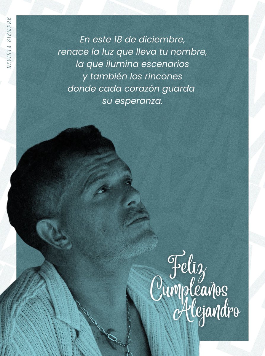 RevistaSiempre_'s tweet image. Querido Alejandro,
en nombre de esta revista que te celebra,
de esta familia que crece contigo,
te enviamos un abrazo que no ocupa espacio,
pero que lo llena todo.

Gracias por existir de esta forma tan tuya,
tan honesta,
tan luminosa.

Gracias por ser canción incluso cuando…
