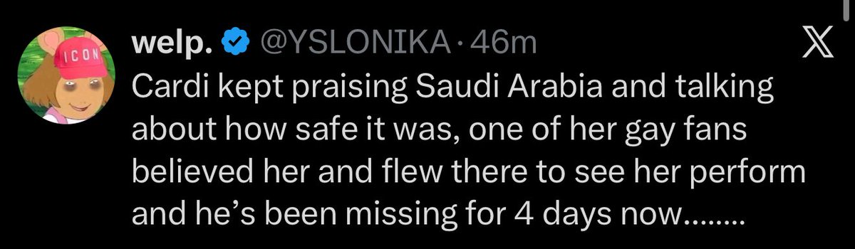 He flew there before Cardi said anything about Saudi Arabia, and even in the safest of countries people go missing…

Instead of tweeting incredibly stupid stuff like this, you should open Duolingo and work on that enunciation babes