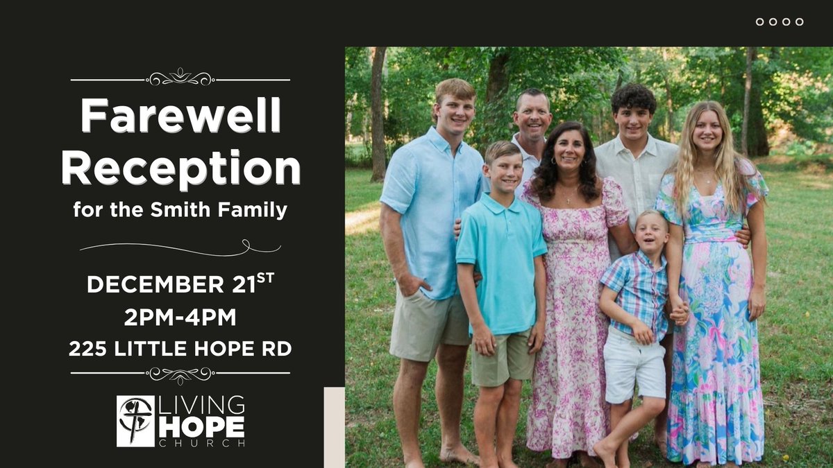 Please join us Sunday, December 21 from 2pm to 4pm. We will have a time of fellowship to thank the Smith family for their time at Living Hope. 

This will be held at our Sango Campus, 225 Little Hope Rd, Clarksville, TN.