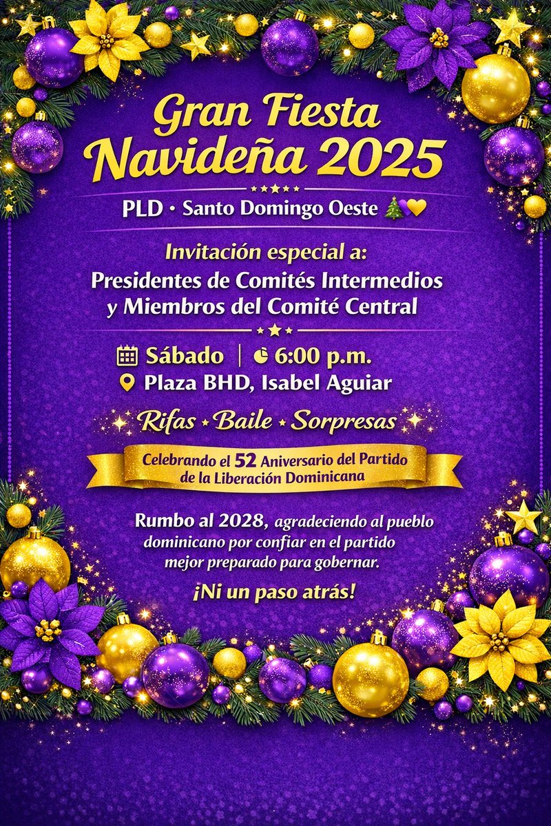 Gran Fiesta Navideña Municipal SDO 🎄 Este sábado, 6:00 p. m., en Plaza BHD Isabel Aguiar (Los Coroneles), el PLD SDO celebra un encuentro navideño con los presidentes de Comités Intermedios y miembros del Comité Central, con motivo del 52 aniversario del partido. 
#pldenlinea