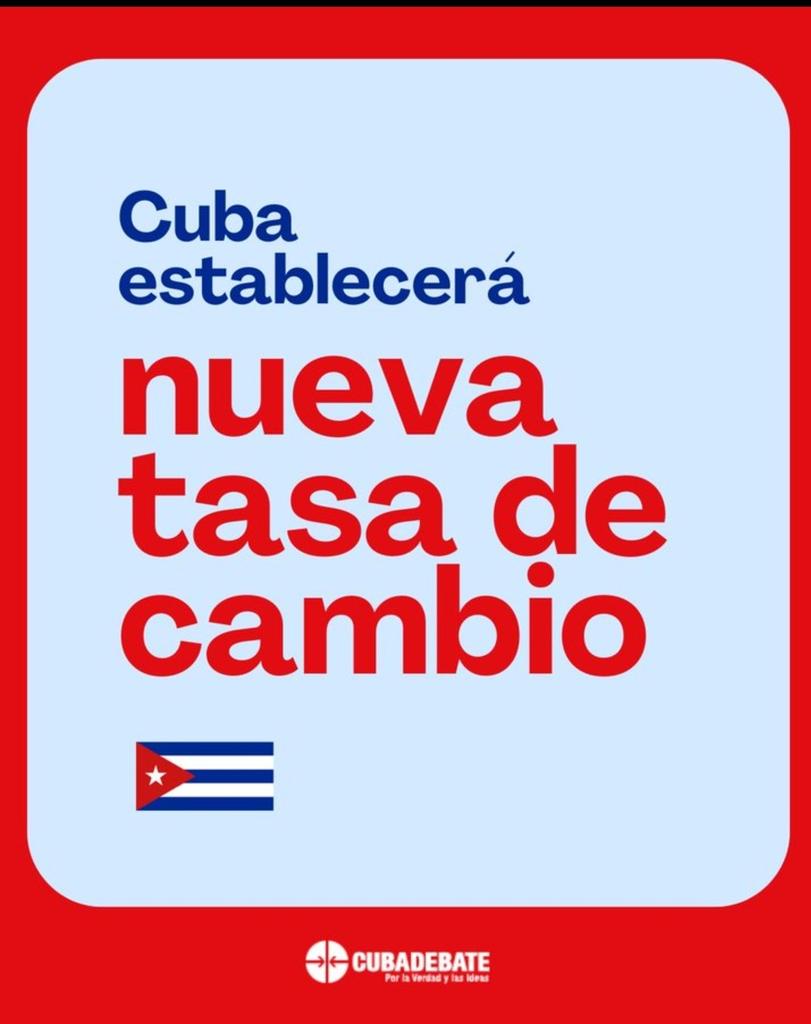 El momento a llegado👇

El Banco Central de Cuba anunció que a partir del 18/12/25, #Cuba contará con una nueva tasa de cambio. El objetivo está claro y es cerrar gradualmente la brecha monetaria que afectan a las familias y a la economía🇨🇺. 

#UnidosXCuba 
#DefendiendoCuba🇨🇺💪❤️