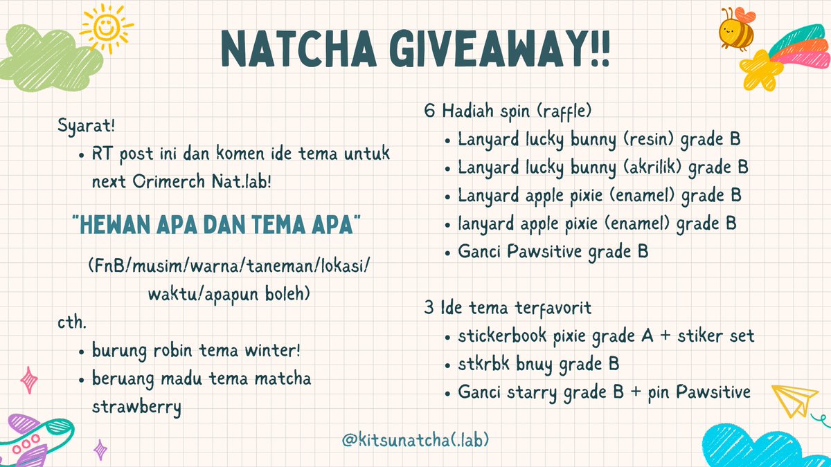 Natcha's birthday Giveaway yey!
Olaa, di hari ini aku mau adain GA sekaligus kotak saran untuk tema orimerch aku kedepannya :D

🎁Prize!
- Nat.lab orimerch for 9 winner

- 18-21 Des 2025
- Local only 🇮🇩
- open untuk follower dan non-follower!
- Shipping via 🍊 (fee 4k no refund)