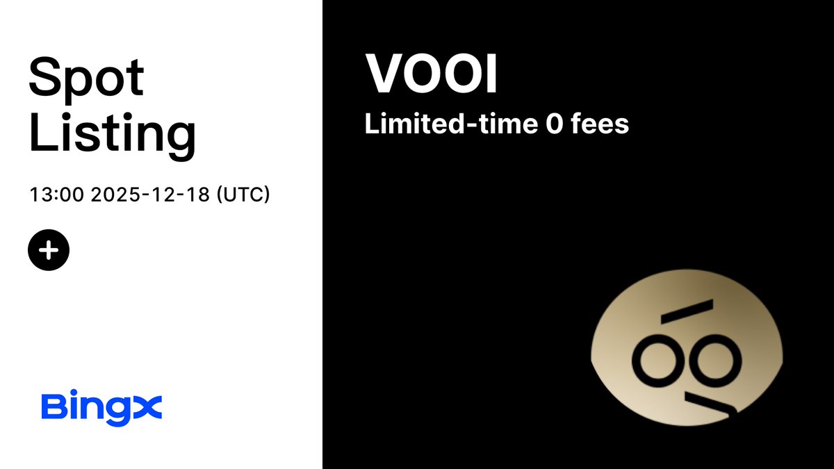 BingXListing's tweet image. Cross-chain perps made simple. $VOOI is coming soon to BingX Spot. @Vooi_io

Deposit Time: 7:00 AM Dec 18 
Trading Time: 1:00 PM Dec 18 
Withdrawal Time: 1:00 PM Dec 20

Zero-Fee Trading: 1:00 PM Dec 18 - 1:00 PM Dec 25

Listing Details: bingx.com/support/articl…