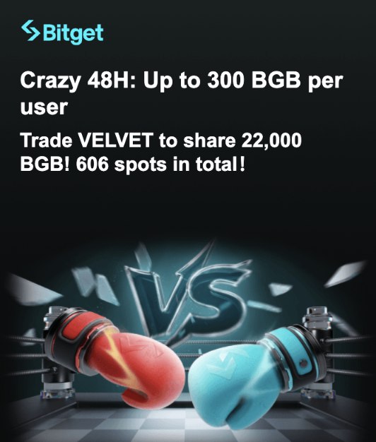 CryptoSchool13's tweet photo. Crazy 48H Trading Battle on Bitget⚡

Trade $VELVET and share 22,000 BGB through a trading volume leaderboard!

How to participate:

1️⃣ Register for the event
2️⃣ Trade $VELVET
3️⃣ Climb the leaderboard
4️⃣ Win $BGB rewards

➡️Higher volume = higher rewards

Register now: https://t.co/fT8Lql0gGx

Limited spots. Live competition. Only on Bitget.

New users sign up on Bitget: https://t.co/S0AEerDbjO

#Bitget #BGB #