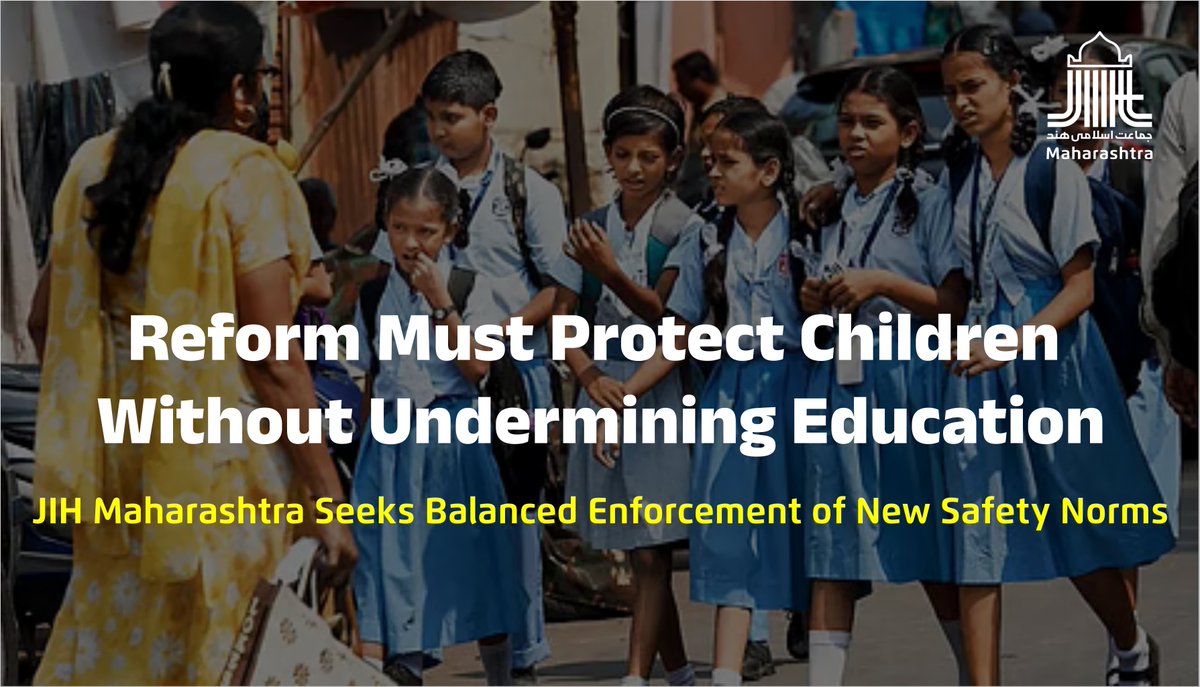 Jamaat-e-Islami Hind, Maharashtra, welcomes the Maharashtra government's decision to implement school child safety norms by banning corporal punishment and mental harassment. 

The move will make the 2021 national guidelines binding across all schools.  Prohibiting practices like