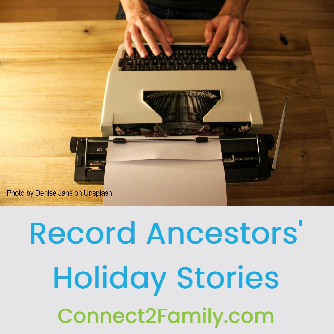 _Connect2Family's tweet image. Prevent the loss of your family history. Record the stories that are part of that history. Today, the goal is a holiday story of an ancestor. What is a story that you remember?  Record and share it with your family.  c2f.tiny.us/2p933wf6  #HolidayStories #FamilyHistory