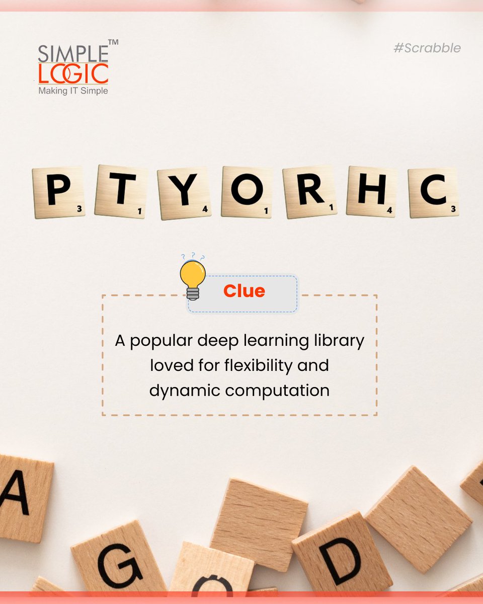 SimpleLogic_IT's tweet image. #Scrabble
Scrabble Word of the Day 🎲

Uncover the tech jargon! 🖥️💡

Comment your answer below👇

#pytorchtutorial  #flexibility #dynamic #computation #machinelearning #artificialintelligence #opensource #makeitsimple #simplelogicit #makingitsimple #itservices #itconsulting