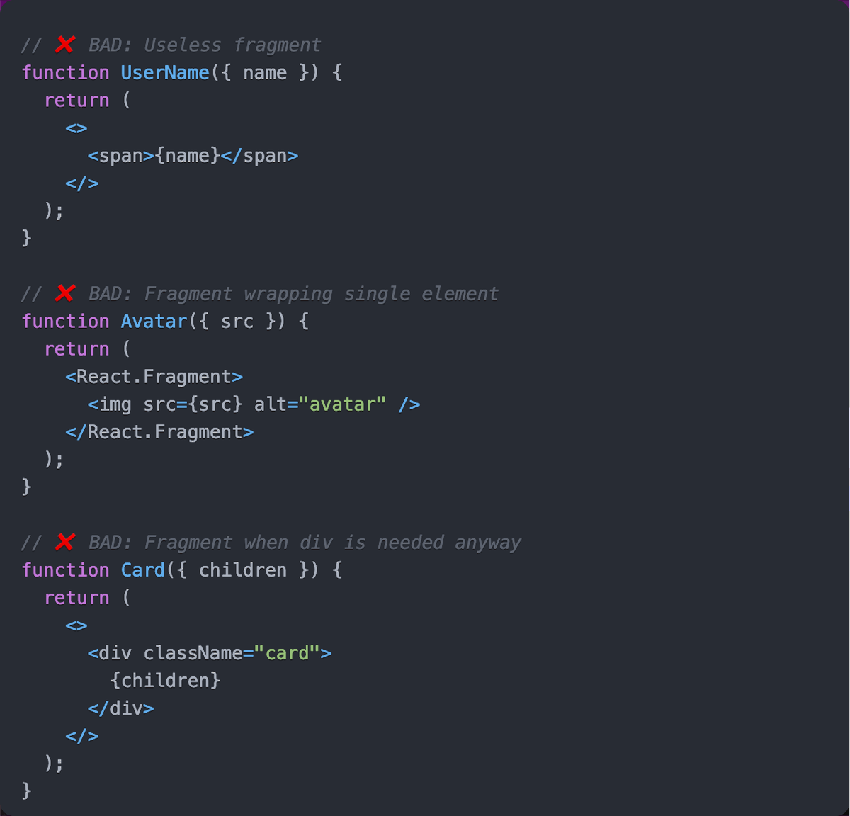 myogeshchavan97's tweet image. ❌ Stop using fragments when you don't need them!

I see this unnecessary pattern everywhere.

𝗣𝗿𝗼𝗯𝗹𝗲𝗺𝘀:

→ Extra syntax noise
→ Confuses other developers
→ Shows a misunderstanding of fragments
→ Makes JSX harder to read

𝗖𝗵𝗲𝗰𝗸 𝗼𝘂𝘁 𝘁𝗵𝗲 𝗮𝘁𝘁𝗮𝗰𝗵𝗲𝗱…