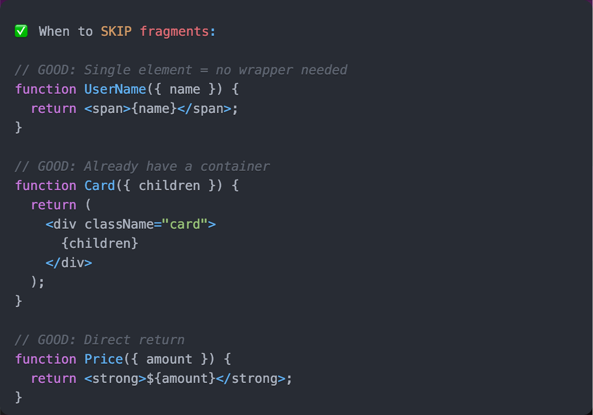 myogeshchavan97's tweet image. ❌ Stop using fragments when you don't need them!

I see this unnecessary pattern everywhere.

𝗣𝗿𝗼𝗯𝗹𝗲𝗺𝘀:

→ Extra syntax noise
→ Confuses other developers
→ Shows a misunderstanding of fragments
→ Makes JSX harder to read

𝗖𝗵𝗲𝗰𝗸 𝗼𝘂𝘁 𝘁𝗵𝗲 𝗮𝘁𝘁𝗮𝗰𝗵𝗲𝗱…