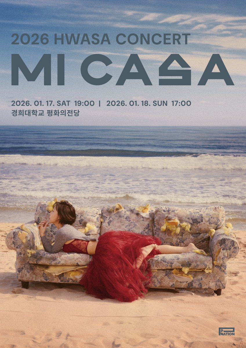 [HWASA]
2026 HWASA CONCERT <MI CASA>
⠀
📅 2026.01.17 (Sat) ~ 2026.01.18 (Sun)
📍 경희대학교 평화의전당 (Kyung Hee University Grand Peace Hall)
⠀
🥀 티켓 오픈 (Ticket Open) : 2025.12.22 (Mon) 8PM KST
🔗 예매처 (Ticket) : Ticketlink (*예매 링크 추후 안내 예정)
⠀
*More