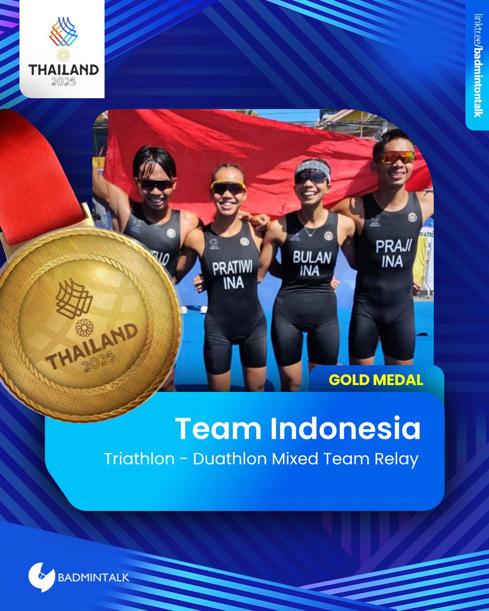 SEVENTY-SIXTH GOLD MEDAL for Indonesia at #SEAGames2025 

Triathlon - Duathlon Mixed Team Relay

🥇INDONESIA (Alias Praji, Marina Ayu Pratiwi, Hauqalah Fakhal Arvyello, Zahra Bulan Aprilia Putri)
🥈PHILIPPINES
🥉SINGAPORE

#Thailand2025