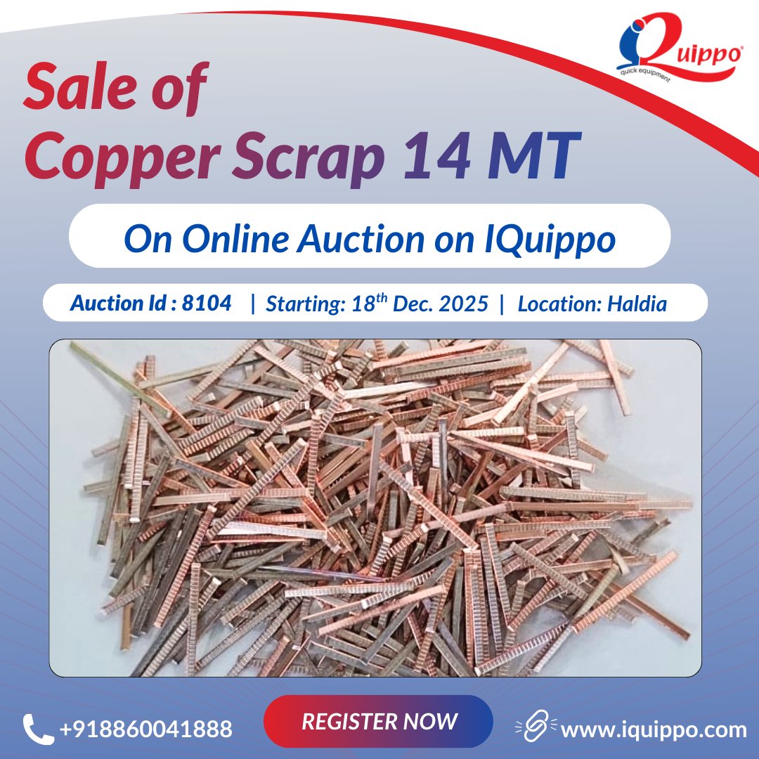 IQuippo's tweet photo. Sale of Copper Scrap – 14 MT 
📍 Location: Haldia
🗓 Start Date &amp; Time: 18-12-2025 | 02:45 PM
⏰ Closing From: 18-12-2025 | 04:00 PM
🔗 Bid Now: https://t.co/6rzBs6MmnT
📞 Contact: +91 88600 41888
#CopperScrap #ScrapAuction #MetalScrap #IndustrialScrap #Copper #Haldia https://t.co/9yiWwBBy39