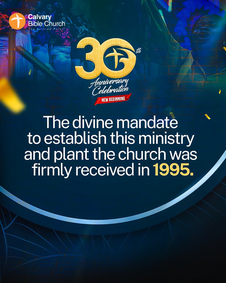 CBCNigeria's tweet photo. Welcome to our season of new beginning.
Understanding our past is essential for appreciating our present achievements and future aspirations.
Leading up to our anniversary, we will be sharing key facts about Calvary Bible Church.
#CBCAT30
#FACTSAboutCBC
#30thAnniversary https://t.co/gSl0A8nRek