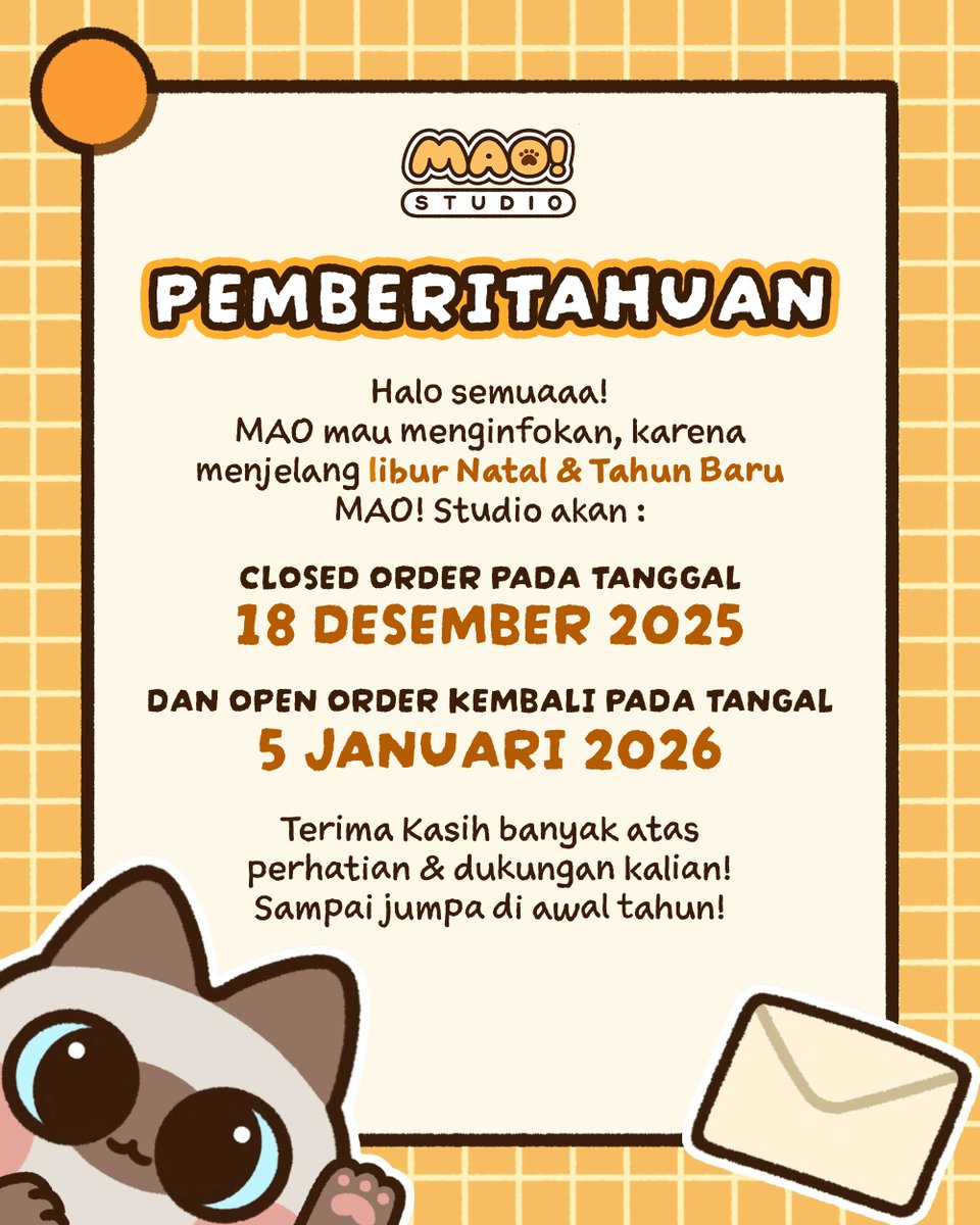 MAOStudioID's tweet photo. Halo Semua! 🐾✨

MAO ingin menginformasikan MAO! Studio akan :

CLOSED ORDER
🗓️ 18 DESEMBER 2025

OPEN ORDER
🗓️5 JANUARI 2026

Terima Kasih banyak untuk semua Support Kalian 🫶

Maaf ya MAO belum bisa terima order untuk sementara waktu 🥺🙏

Sampai ketemu lagi di awal tahun 🐾✨ https://t.co/iJoCifcdVe