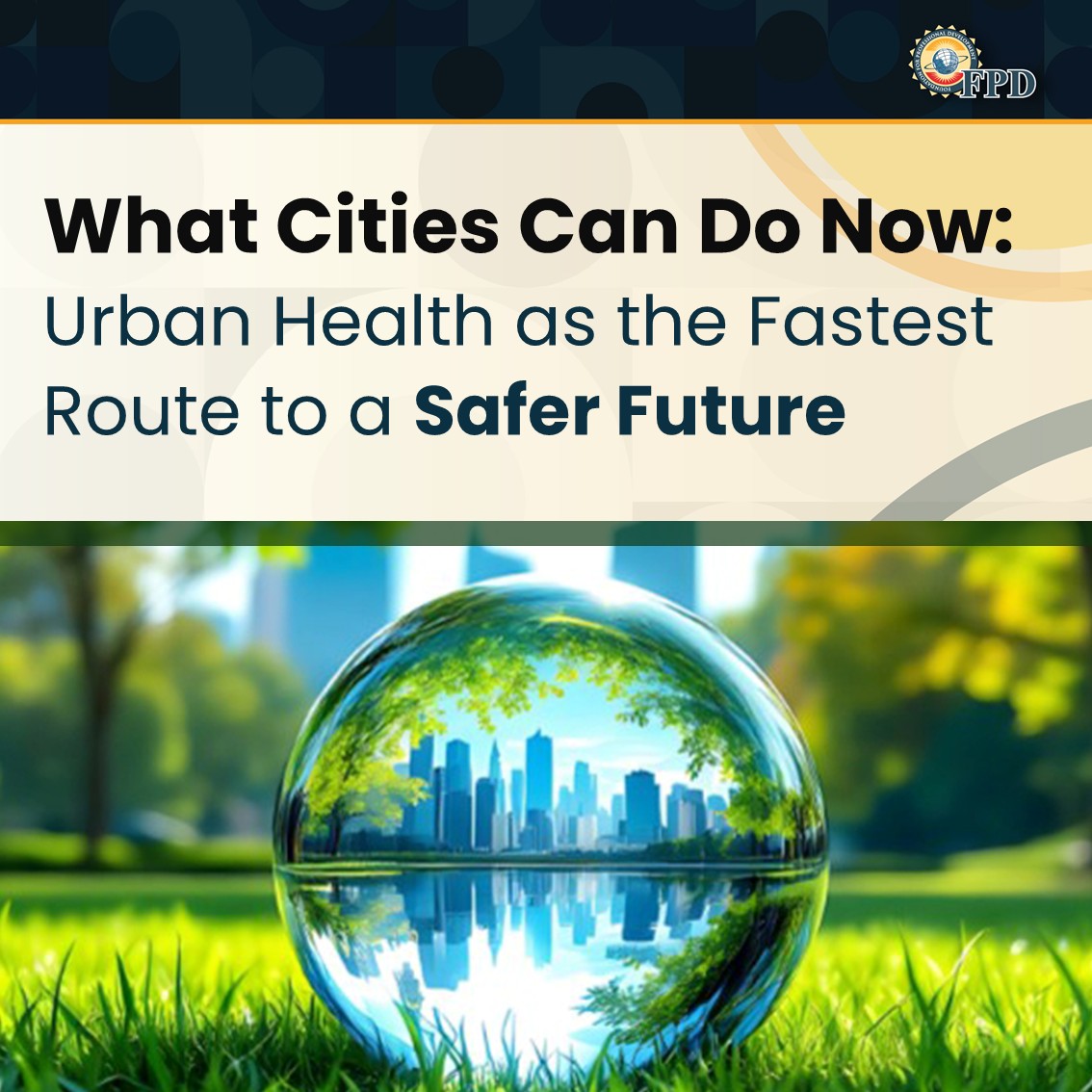 FPD_SA's tweet photo. The WHO has released Taking a Strategic Approach to Urban Health — a global call for leaders to transform cities into engines of health, equity, and safety. The choices we make today will shape safer, healthier cities for generations to come.

Read more: https://t.co/CV8kkkyAxy https://t.co/jRPcr9OKhV