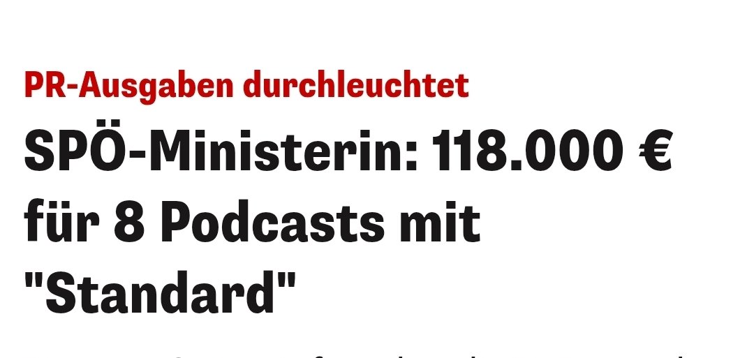 Das ist so nett von SPÖ-Ministerin Holzleitner an den Standard.

In Zeiten wo das Geld bei Medien knapp ist, so viel für einen Podcast zu bezahlen.

Ich erwarte mir viel freundliche Berichterstattung in Zukunft vom dankbaren Standard. 🥰