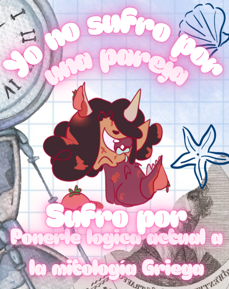 Ruby_Trea's tweet image. Hoy no hay meme, solo proyectada de mi cansancio mental✨
(No hagan eso, jamás usen lógica actual en textos antiguos)