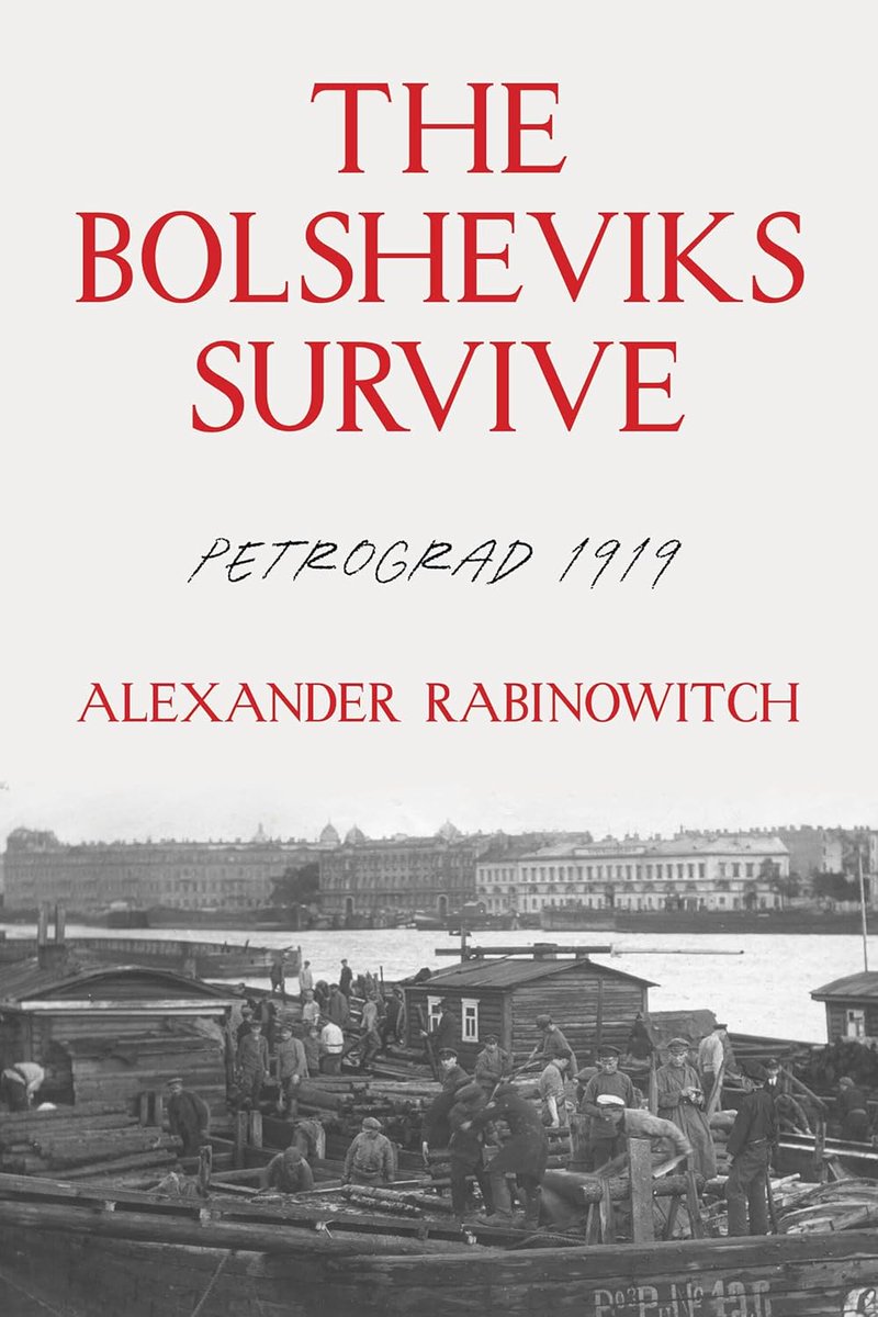 SOON!

A book I'm personally eagerly awaiting. The third part of Alex Rabinowitch's monumental epic about the Petrograd Bolsheviks: "The Bolsheviks Survive", 1919.
#RussianRevolution #RussianCivilWar

amazon.com/Bolsheviks-Sur…