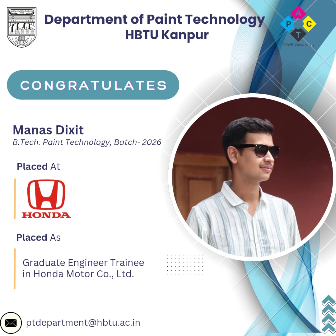 HbtuPact's tweet photo. The Department of Paint Technology, HBTU Kanpur congratulates Manas Dixit, Aryan Singh, and Apoorva Sachan on their successful placement at Honda Motor Co., Ltd., a name globally respected for quality, reliability, and engineering brilliance. 🏍️🚗 https://t.co/XdFS0V11ni